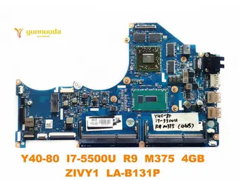 Originalus Lenovo Y40-80 nešiojamas plokštė Y40-80 I7-5500U R9 M375 4GB ZIVY1 LA-B131P išbandyti gera nemokamas pristatymas