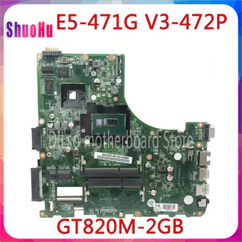 KEFUI7-5500U CPU su GT820M GPU Originalus Mainboard DA0ZQ0MB6E0 Acer Aspire E5-471 E5-471G V3-472P Laptop DDR3 Plokštė
