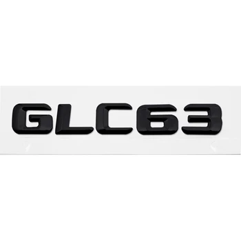 Automobilių Galinis Kamieno Emblema ir Užrašu Ženklelis Lipdukas GLC43 GLC63 GLC200 GLC300 Mercedes Benz AMG W204 W203 W211 W210 W212 W205 Cla