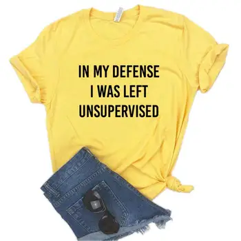 Mano Gynybos Buvau Palikta be priežiūros Moterys Tshirts Medvilnės Atsitiktinis Juokingi Marškinėliai Lady Viršuje Tee Hipster 6 Spalvų P490