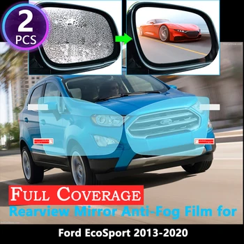 Visiškai Padengti Apsaugine Plėvele, skirta Ford EcoSport MK2 2013~2020 Automobilio galinio vaizdo Veidrodis Rainproof Anti-Rūko Priedai 2019 m. 2017 m. 2018 m.
