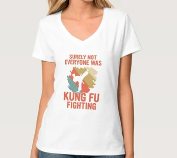 Tikrai Ne Visi Buvo Kung Fu Kovos Moterų V-Kaklo Marškinėliai