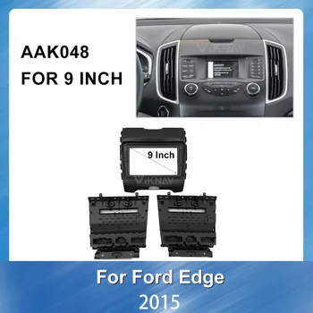 9 colių 2din automobilių radijo DVD grotuvas Fasciją rėmas Ford Edge GPS Navigacijos plokštės Rėmas Fascias