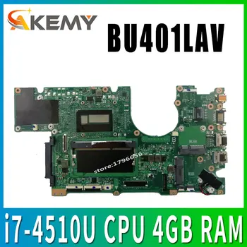 BU401LAV Plokštė I7-4650U/i7-4510U CPU, 4GB RAM ASUS BU401L BU401LG BU401LA BU401LAV Sąsiuvinis sąsiuvinis plokštė