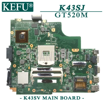 KEFU K43SV originalus mainboard ASUS K43SJ K43SC K43SM K43S su GT520M Nešiojamas plokštė