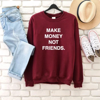 Uždirbti pinigus ne draugai šūkis moterų mados unisex medvilnės atsitiktinis hipster palaidinukė mergaitei dovana grunge tumblr puloveriai viršūnes M562