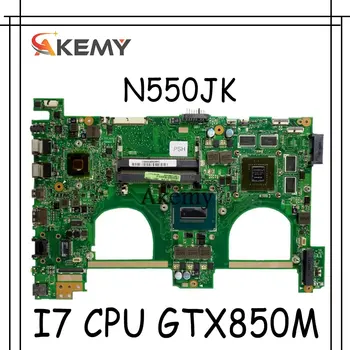 Akemy N550JK Nešiojamojo kompiuterio motininė plokštė, Skirta Asus N550JK N550JV Q550JV Q550J G550JK N550J Bandymo originalus mainboard I7 CPU GTX850M