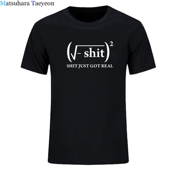 Vyrų Marškinėliai Vyrų Naujausias Just Got Real Matematikos Lygtį T-Shirt Vyrams Medvilnės, trumpomis Rankovėmis Marškinėlius Žmogus, O Kaklo Viršų Tee drabužiai